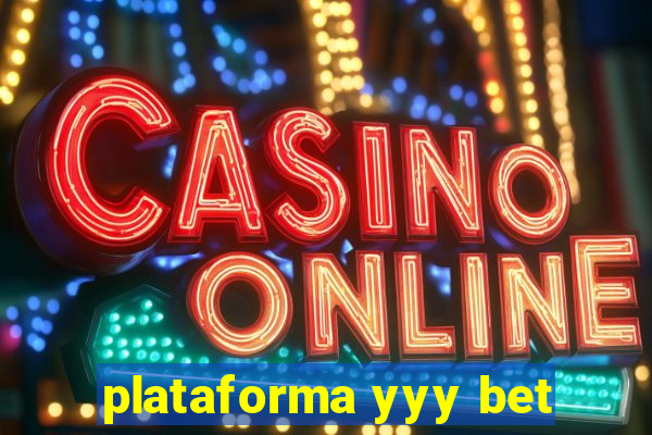 plataforma yyy bet